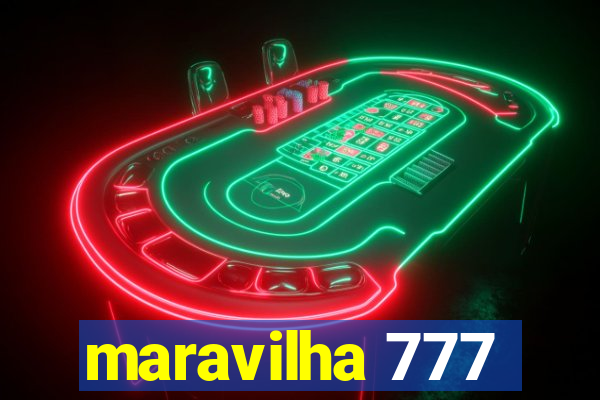 maravilha 777